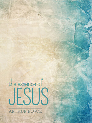 cover image of The Essence of Jesus